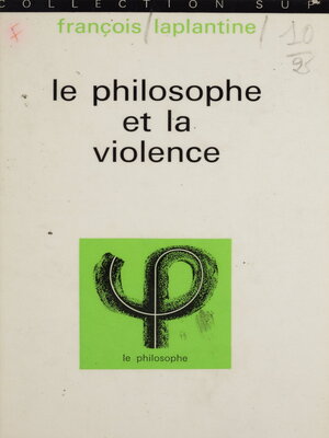cover image of Le philosophe et la violence